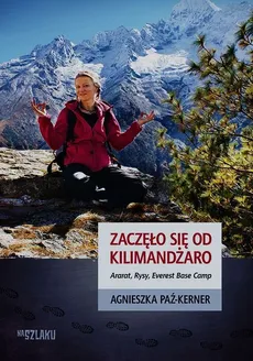 Zaczęło się od Kilimandżaro - Outlet - Agnieszka Paź-Kerner