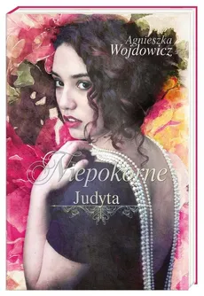 Niepokorne Judyta - Outlet - Agnieszka Wojdowicz