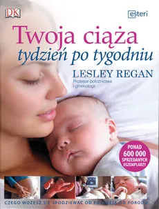 Twoja ciąża tydzień po tygodniu - Outlet - Lesley Regan