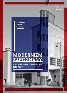 Modernizm zapoznany - Outlet - Kubiak Szymon Piotr