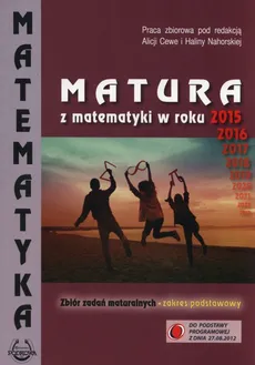 Matura z matematyki w roku 2015, 2016 Zbiór zadań Zakres podstawowy - Outlet