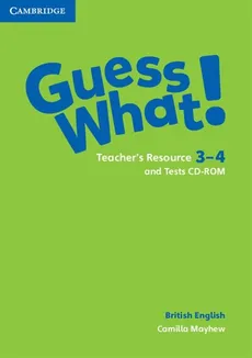 Guess What! 3-4 Teacher's Resource and Tests CD - Camilla Mayhew