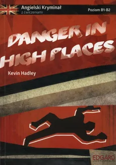 Danger in high places - Outlet - Kevin Hadley