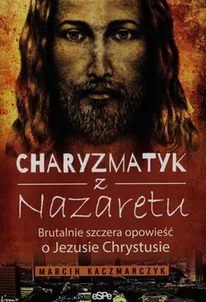 Charyzmatyk z Nazaretu - Outlet - Marcin Kaczmarczyk