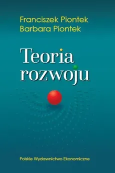 Teoria rozwoju - Barbara Piontek, Franciszek Piontek