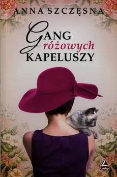 Gang różowych kapeluszy - Outlet - Anna Szczęsna