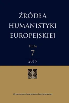 Źródła humanistyki europejskiej Tom 7