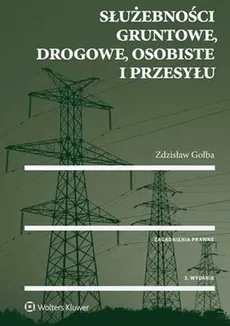 Służebności gruntowe, drogowe, osobiste i przesyłu - Outlet - Zdzisław Gołba