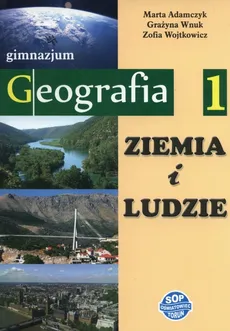 Ziemia i ludzie Geografia 1 Podręcznik - Marta Adamczyk, Grażyna Wnuk, Zofia Wojtkowicz