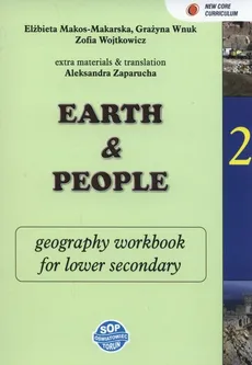 Earth and people Geography 2 Zeszyt zadań dla klas dwujęzycznych - Elżbieta Makos-Makarska, Grażyna Wnuk, Zofia Wojtkowicz