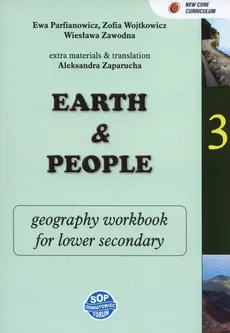 Earth and people. Geography 3 Zeszyt zadań dla klas dwujęzycznych - Ewa Parfianowicz, Zofia Wojtkowicz, Wiesława Zawodna
