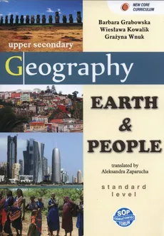 Earth and people Geography Podręcznik dla klas dwujęzycznych - Barbara Grabowska, Wiesława Kowalik, Grażyna Wnuk