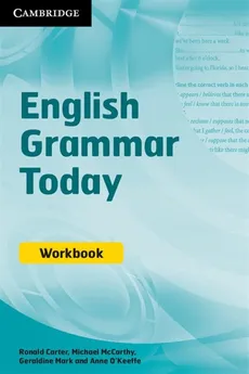 English Grammar Today Workbook - Anne O'Keeffe, Geraldine Mark, Michael McCarthy, Ronald Carter