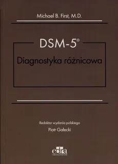 DSM-5 Diagnostyka różnicowa - First Michael B.