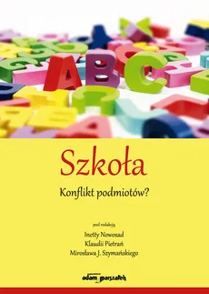 Szkoła Konflikt podmiotów? - Outlet - Inetta Nowosad, Klaudia Pietrań, Szymański Mirosław J.