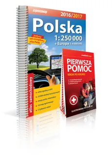 Polska atlas samochodowy 1:250 000 + Pierwsza pomoc 2016/2017