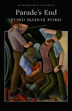 Parade's End - Ford Ford Madox