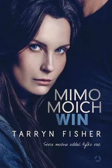 Mimo moich win - Outlet - Tarryn Fisher