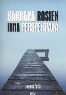 Rosiek Barbara Inna perspektywa - Outlet - Joanna Polis