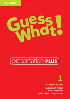 Guess What! 1 Presentation Plus British English - Outlet - Kay Bentley, Susannah Reed