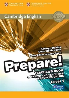 Cambridge English Prepare! 1 Teacher's Book with DVD and Teacher's Resources Online - Kathryn Davies, Dean Holdsworth