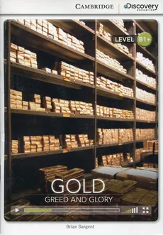 Gold Greed and Glory Intermediate Book with Online Access