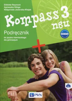 Kompass 3 neu Nowa edycja Podręcznik do języka niemieckiego + 2CD - Outlet - Małgorzata Jezierska-Wiejak, Elżbieta Reymont, Agnieszka Sibiga
