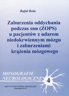 Zaburzenia oddychania podczas snu (ZOPS) u pacjentów z udarem niedokrwiennym mózgu i zaburzeniami krążenia mózgowego - Outlet - Rafał Rola