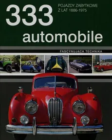 333 automobile Pojazdy zabytkowe z lat 1886-1975