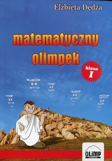 Matematyczny Olimpek 1 - Elżbieta Dędza
