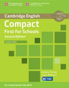 Compact First for Schools Teacher's Book - Outlet - Laura Matthews, Barbara Thomas