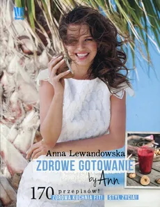 Zdrowe gotowanie by Ann - Outlet - Anna Lewandowska