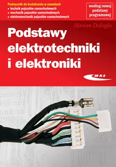 Podstawy elektrotechniki i elektroniki - Outlet - Marian Doległo