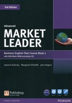Market Leader Business English Flexi Course Book 2 with DVD + CD Advanced - Outlet - Iwonna Dubicka, Margaret Okeeffe, John Rogers