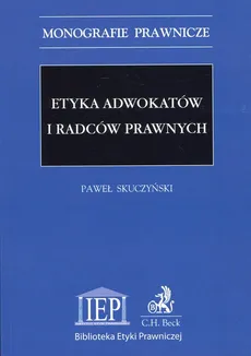 Etyka adwokatów i radców prawnych - Outlet - Paweł Skuczyński