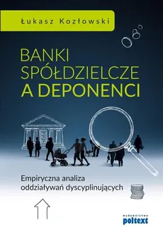 Banki spółdzielcze a deponenci - Outlet - Łukasz Kozłowski