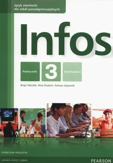 Infos 3 Podręcznik wieloletni - Outlet - Nina Drabich, Tomasz Gajownik, Birgit Sekulski