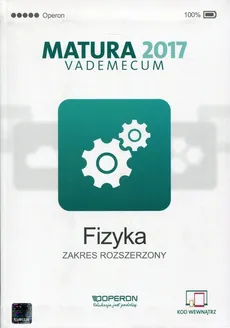 Fizyka Matura 2017 Vademecum Zakres rozszerzony - Outlet - Izabela Chełmińska, Lech Falandysz