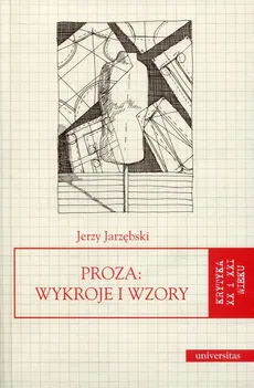 Proza Wykroje i wzory - Jerzy Jarzębski