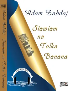 Stawiam na Tolka Banana. Outlet (Audiobook na CD) - Outlet - Bahdaj Adam