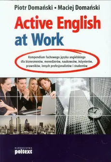 Active English at Work. Outlet - uszkodzona okładka - Outlet - Maciej Domański, Piotr Domański