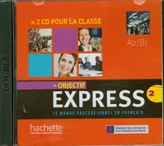 Objectif Express A2/B1 2 płyty CD. Outlet - uszkodzone opakowanie - Outlet