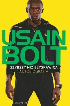 Szybszy niż błyskawica Autobiografia - Outlet - Usain Bolt