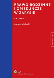 Prawo rodzinne i opiekuńcze w zarysie - Outlet - Zieliński Andrzej, Jędrejek Grzegorz