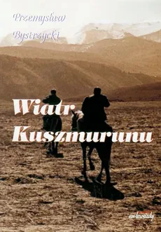 Wiatr Kuszmurunu - Outlet - Przemysław Bystrzycki