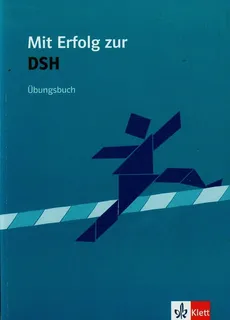 Mit Erfolg zur DSH Ubungsbuch. Outlet - uszkodzona okładka - Outlet - Anke Lohmann, Ksenija Fazlić-Walter, Wolfgang Wegner