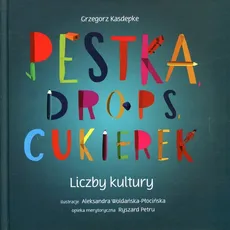Pestka, drops, cukierek Liczby kultury - Outlet - Grzegorz Kasdepke