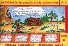 Dysortografia Zeszyt 2 Ortografia dla uczniów szkoły podstawowej ó - u - Outlet - Aurelia Omiecińska, Zdzisława Saduś