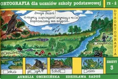 Dysortografia Zeszyt 3 Ortografia dla uczniów szkoły podstawowej rz - ż - Aurelia Omiecińska, Zdzisława Saduś