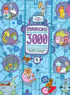 Mamoko 3000 - Outlet - Aleksandra Mizielińska, Daniel Mizieliński